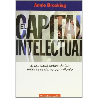 El capital intelectual: El principal activo de las empresas del tercer milenio (Primera edición)